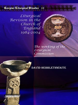 cover image of Liturgical Revision in the Church of England 1984-2004
